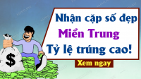 Soi cầu dự đoán Xổ Số Miền Trung ngày 26/06/2025 - Dự đoán XSMT 26-06-2025